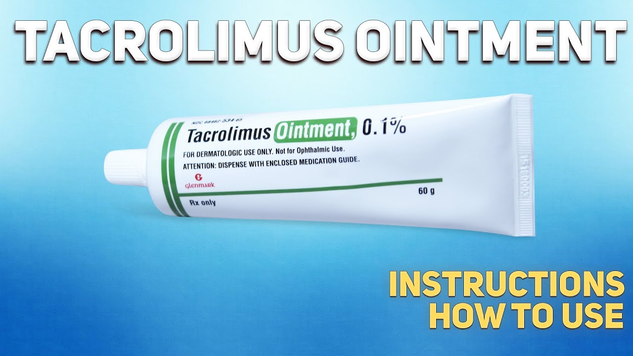 Tacrolimus ointment a review of its use in atopic dermatitis Gone Wide