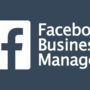Facebook Business ​Manager